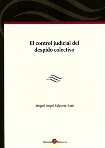 Control judicial del despido colectivo, El