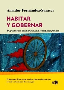 Habitar y gobernar "Inspiraciones parqa una nueva concepción política"