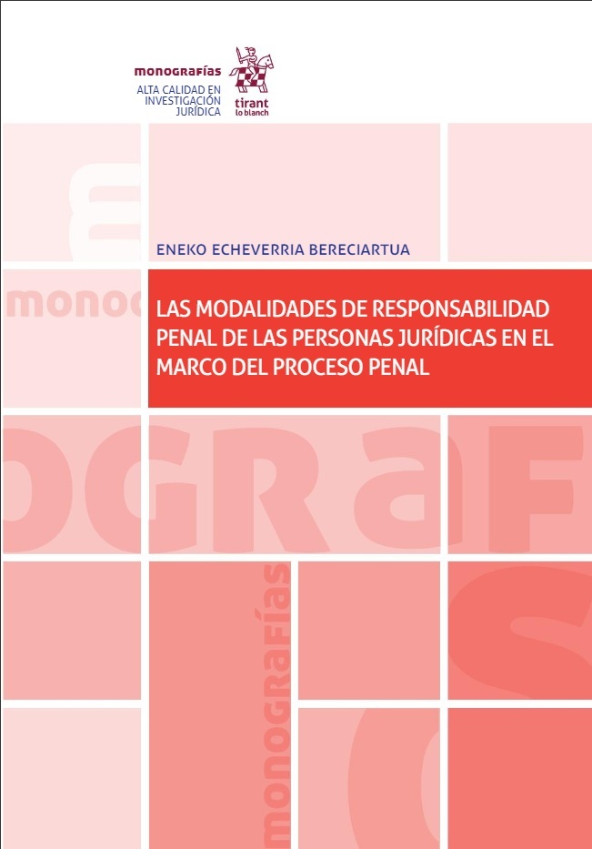 Modalidades de responsabilidad penal de las personas jurídicas en el marco del Proceso Penal, Las