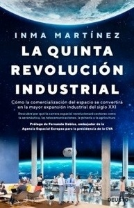 Quinta revolución industrial, La "Cómo la comercialización del espacio se convertirá en la mayor expasión industrial del siglo XXI"