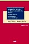 Actividad económica en el mercado e interés general "Sobre el derecho de fundaciones de nuestro tiempo"