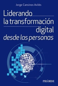 Liderando la transformación digital desde las personas