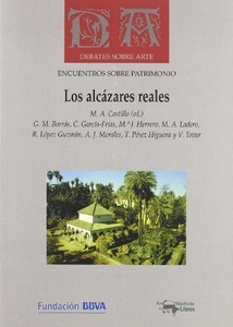 Los Alcazares Reales: Vigencia De Los Modelos Tradicionales