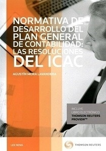 Normativa de desarrollo del plan general de contabilidad: las resoluciones del ICAC