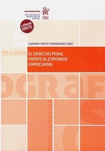 Derecho Penal Frente al Espionaje Empresarial, El