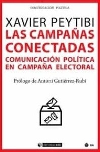 Campañas conectadas, Las "Comunicación politica en campaña electoral."