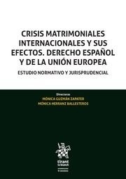 Crisis matrimoniales internacionales y sus efectos. Derecho español y de la Unión Europea. "Estudio normativo y jurisprudencial"