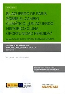 Acuerdo de París sobre el cambio climático, El:¿un acuerdo histórico o una oportunidad perdida? (DÚO) "Análisis jurídico y perspectivas futuras"