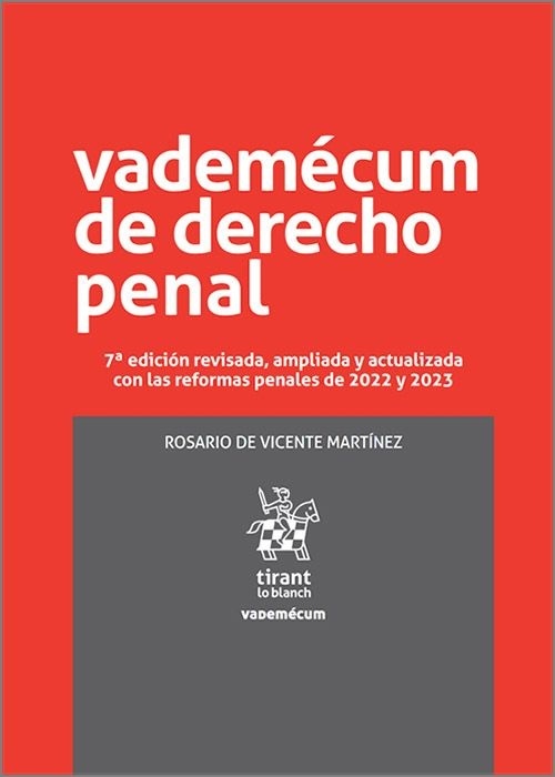 Vademécum de Derecho Penal 7ª edición revisada, ampliada y actualizada con las reformas penales de 2022 y 2023