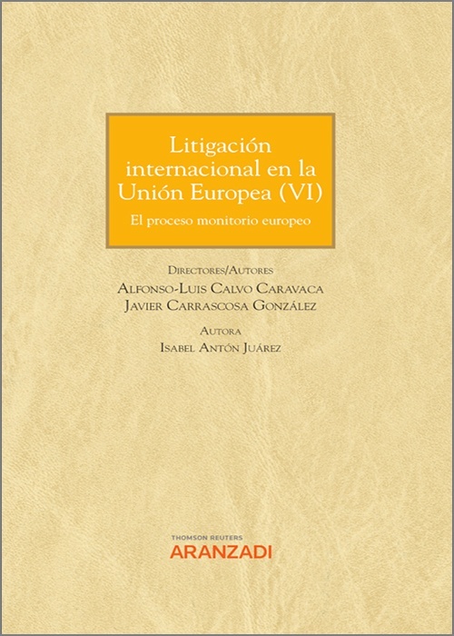 Litigación internacional en la Unión Europea (VI) "El proceso monitorio europeo"