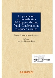 Prestación no contributiva del Ingreso Mínimo Vital, La. Configuración y régimen jurídico (Papel + e-book)