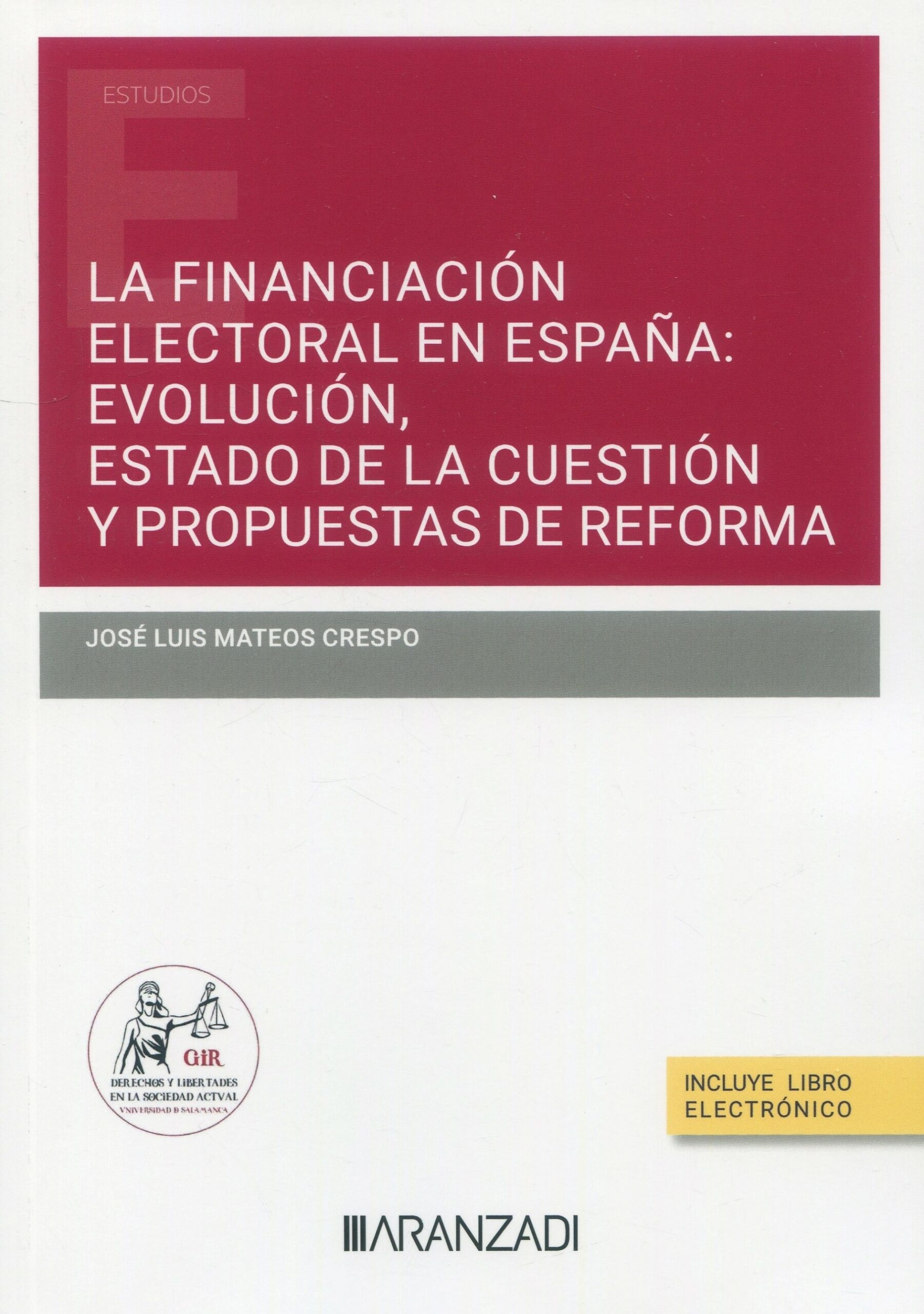 La financiación electoral en España: evolución, estado de la cuestión y propuestas de reforma