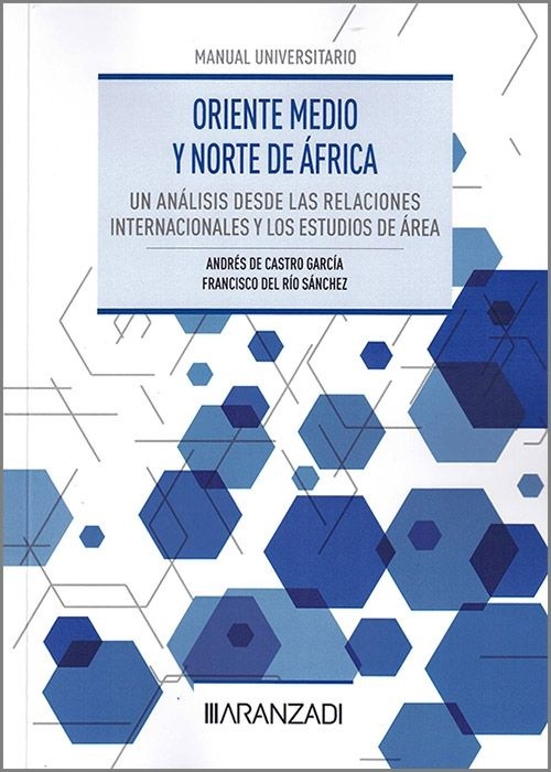 Oriente Medio y Norte de África: un análisis desde las Relaciones Internacionales y los Estudios de Área