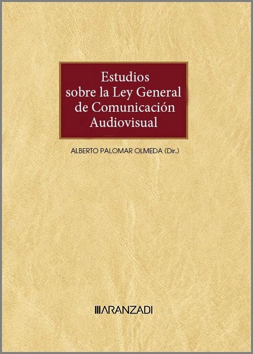 Estudios sobre la ley general de comunicación audiovisual