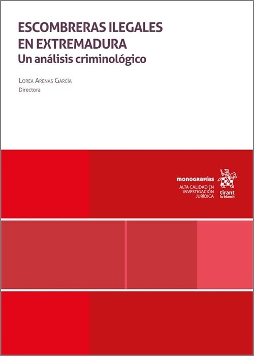 Escombreras ilegales en Extremadura. Un análisis criminóligico