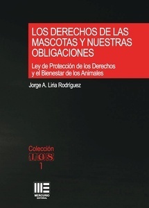 Derechos de las mascotas y nuestras obligaciones "Ley de protección de los derechos y el bienestar de los animales"