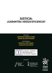 Justicia: ¿Garantías versus eficiencia?