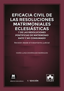 Eficacia civil de las resoluciones matrimoniales eclesiásticas y de las resoluciones pontificias de matrimonio r