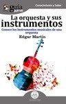 Orquesta y sus instrumentos, La