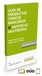 Guia de productos tóxicos bancarios III: Hipotecas multidivisa