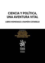 Ciencia y política, una aventura vital. Libro homenaje a Ramón Cotarelo