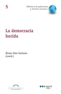 Democracia herida, La "La tormenta perfecta"