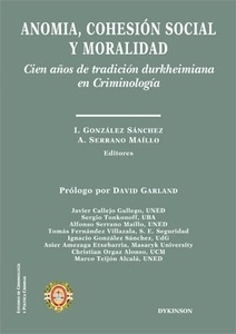 Anomia, Cohesión Social y Moralidad "Cien años de tradición durkheimiana en Criminología"