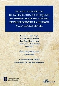 Estudio sistemático de la Ley 26/2015, de 28 de julio de modificación del sistema de protección a la infancia y