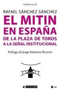 Mitin en España, El "De la plaza de toros a la señal institucional"