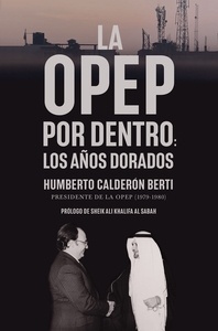 La OPEP por dentro. Los años dorados