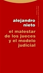 Malestar de los jueces y el modelo judicial, El