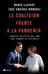 Coalición frente a la pandemia, La. Crónica política del año que cambió la historia