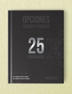 Opciones Legales Fiscales, 25 Aniversario. Tomo II