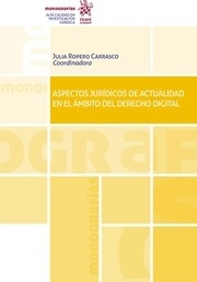 Aspectos jurídicos de actualidad en el ámbito del Derecho Digital