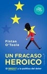 Un fracaso heróico: el Brexit y la política del dolor