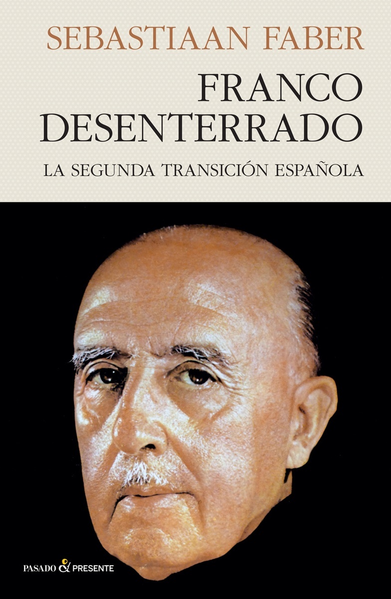 Franco desenterrado "la segunda transición española"