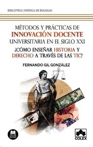 Métodos y prácticas de innovación docente universitaria XXI