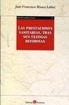 Prestaciones sanitarias, tras sus últimas reformas, Las