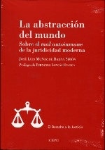 Abstracción del mundo, La "Sobre el mal autoinmune de la juridicidad moderna"