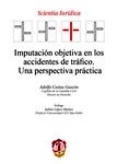 Imputación objetiva en los accidentes de tráfico "Una perspectiva practica"