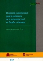 Proceso constitucional para la protección de la autonomía local en España y Alemania, El