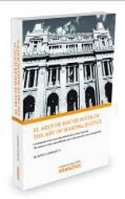 Arte de hacer justicia, El "La intimidad de los casos más difíciles de la Corte Suprema de Argentina"