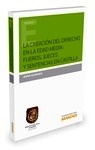 Creación del derecho en la Edad Media, La: fueros, jueces y sentencias en Castilla