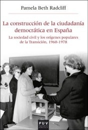 Construcción de la ciudadanía democrática en España, La "La sociedad civil y los orígenes populares de la Transición, 1960-1978"