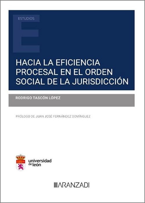 Hacia la eficiencia procesal en el orden Social de la Jurisdicción (Papel + e-book)