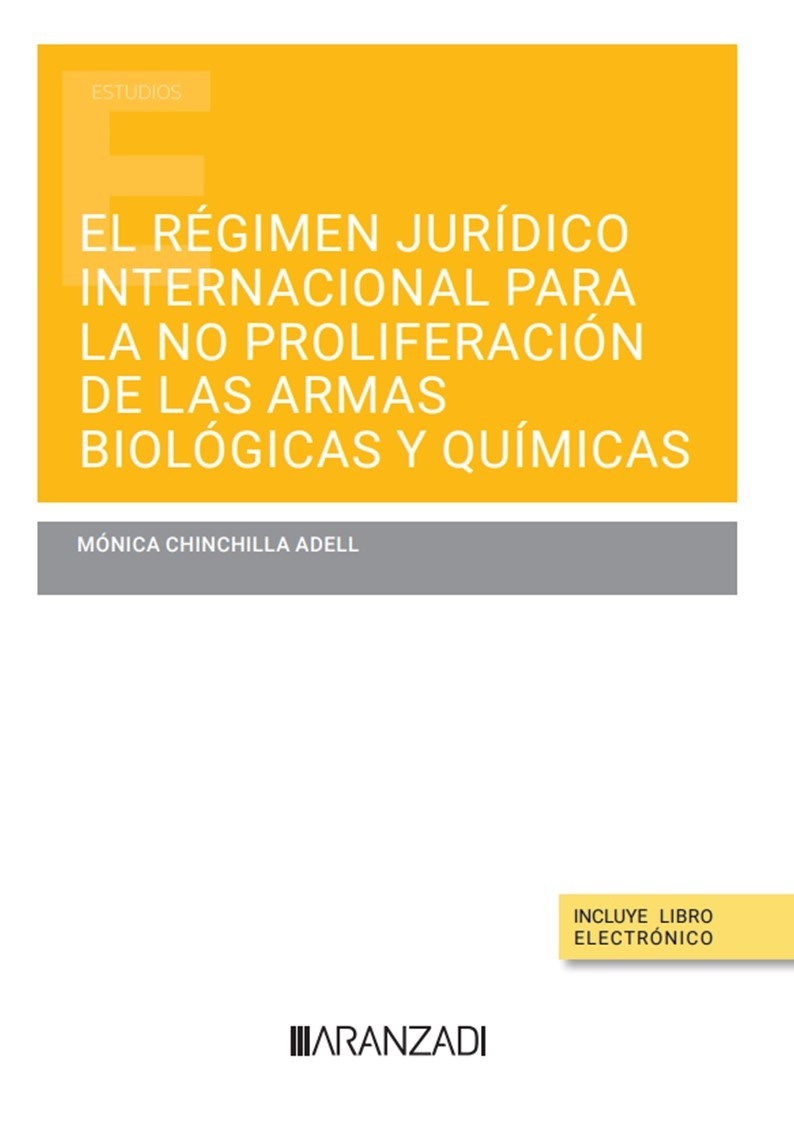 Régimen jurídico internacional para la no proliferación de las armas biológicas y químicas