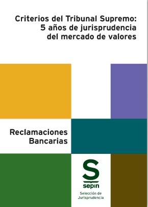 Criterios del Tribunal Supremo: 5 años de jurisprudencia del mercado de valores