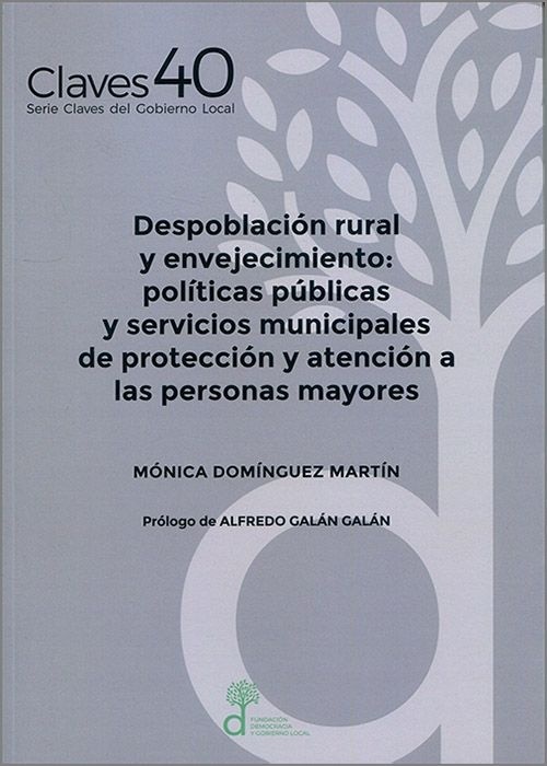 Despoblación rural y envejecimiento: "Políticas públicas y servicios municipales de protección y atención a las personas mayores"