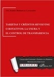 Tarjetas y créditos revolving o rotativos "La usura y el control de transparencia"