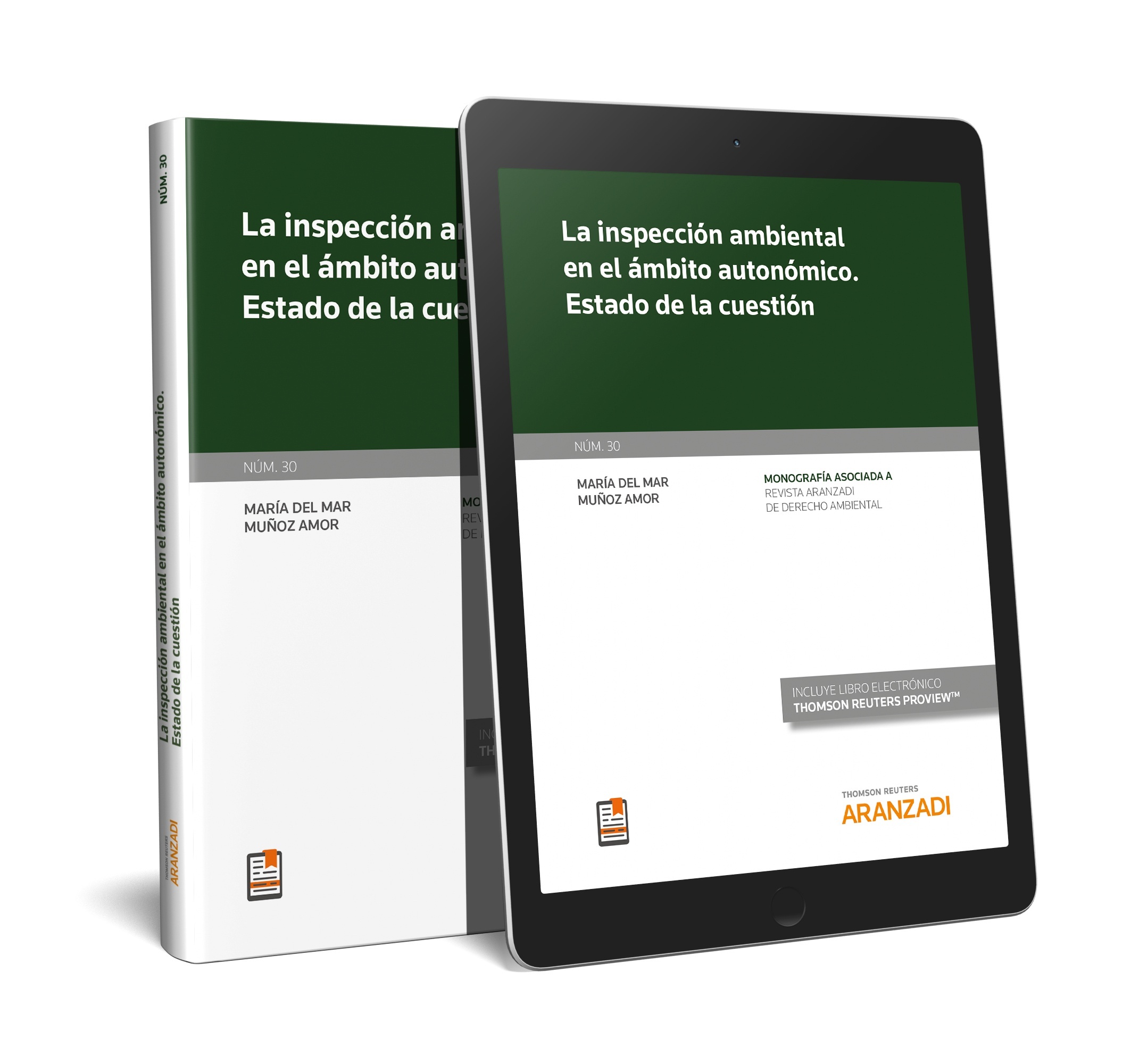 Inspección ambiental en el ámbito autonómico. "Estado de la cuestión, La  monografía núm. 30. Revista de derecho ambiental"